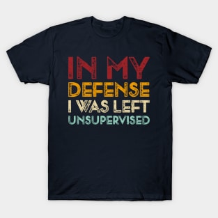 I Was Left Unsupervised Vintage T-Shirt